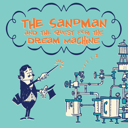 The Sandman and the Quest for the Dream Machine