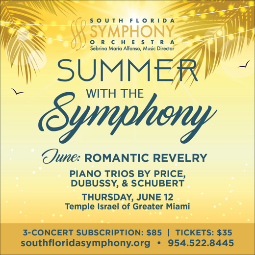 South Florida Symphony Orchestra’s Summer Chamber Music Series – Price, Debussy & Schubert
