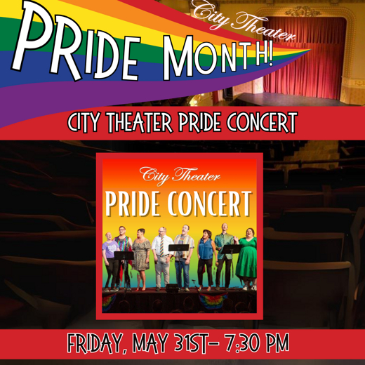 CITY THEATER’S PRIDE CONCERT show poster