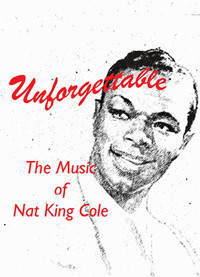 Unforgettable: The Music of Nat King Cole