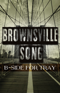 brownsville song (b-side for tray)