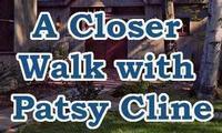 A Closer Walk with Patsy Cline