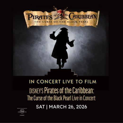 Disney’s Pirates of the Caribbean: Curse of the Black Pearl Live in Concert show poster