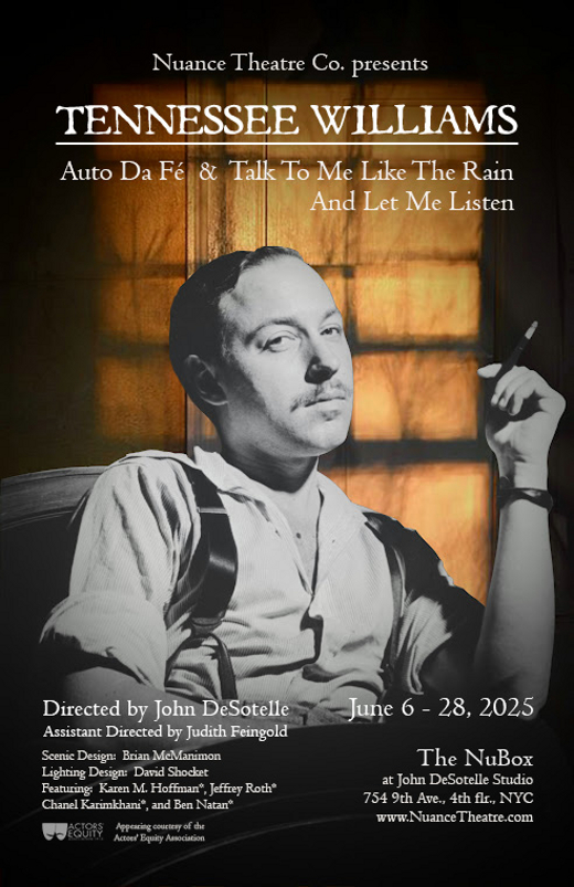 Tennessee Williams One Acts: Auto-de-Fe and Talk To Me Like The Rain And Let Me Listen in Off-Off-Broadway