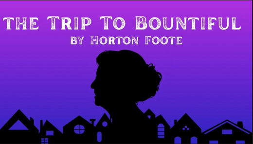 The Trip to Bountiful