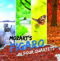 Figaro In Four Quartets