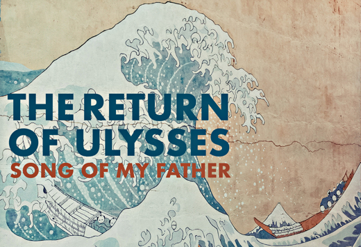THE RETURN OF ULYSSES - Song of My Father show poster