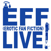 EFF Live! - Erotic Fan Fiction Live!