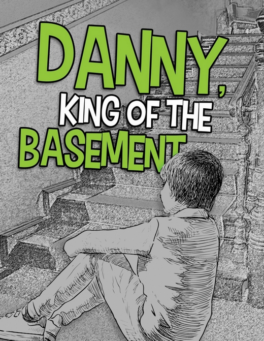 Danny, King of the Basement show poster