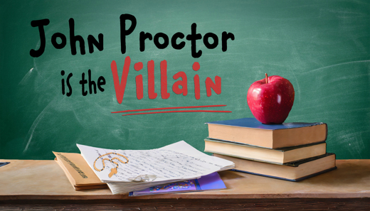 John Proctor is the Villain show poster