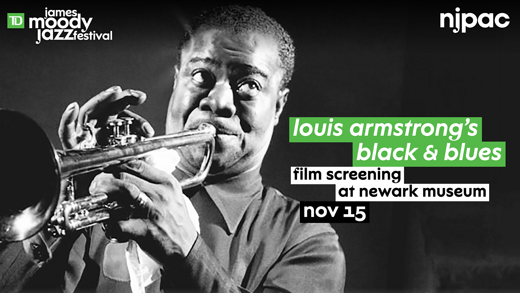 Louis Armstrong’s Black & Blues to Be Screened at the TD James Moody Jazz Festival Sponsored by TD Bank