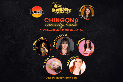 Las Locas Comedy Presents: Chingona Comedy Hour - November 2024il 2023