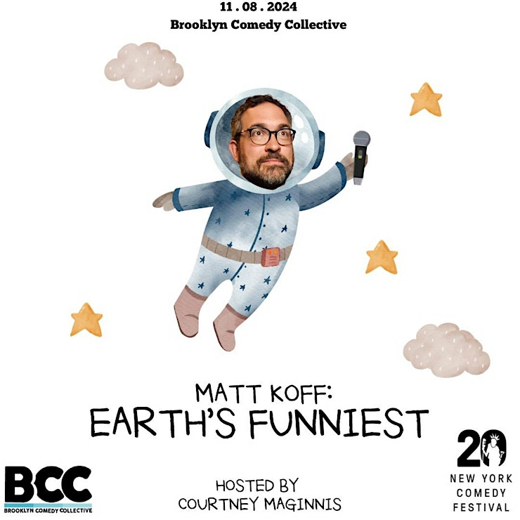 New York Comedy Festival - Matt Koff: Earth’s Funniest show poster