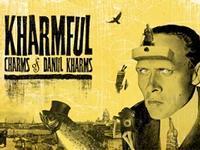 Kharmful Charms of Daniil Kharms show poster