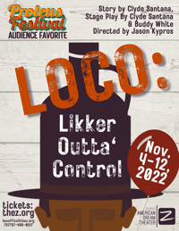 LOCO: Likker Outta Control show poster