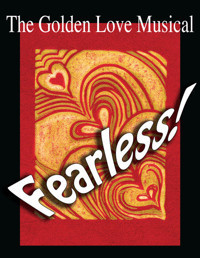 FEARLESS! The Golden Love Musical show poster