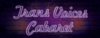 Trans Voices Cabaret show poster