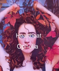 HEARTBEAT OPHELIA show poster