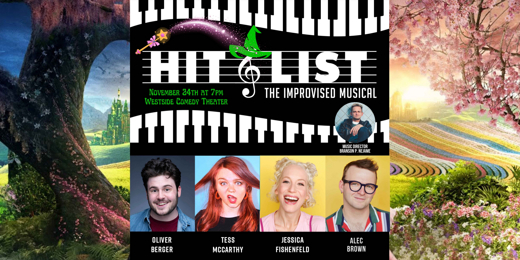 Hit List: The Improvised Musical (Wicked Edition!) in Los Angeles