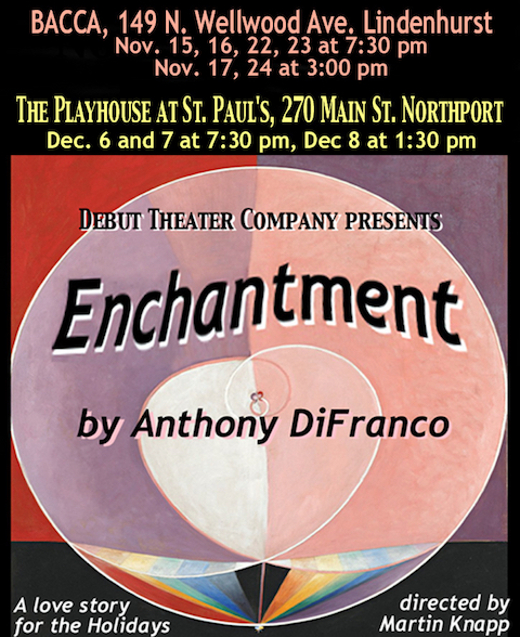 Enchantment in Long Island