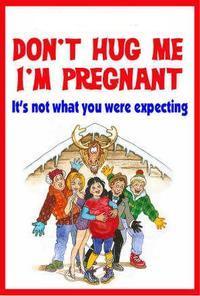 Don't Hug Me, I'm Pregnant show poster