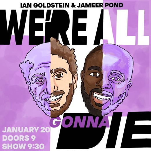 We're All Gonna Die show poster