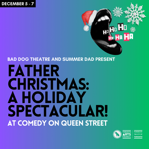 Summer Dad Presents… Father Christmas: A Holiday Spectacular!  in Toronto