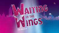 Waiting in the Wings: The Musical show poster
