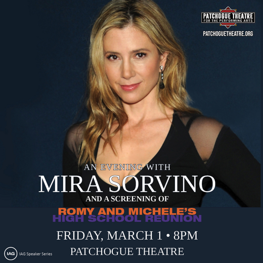 An Evening With Mira Sorvino and Romy & Michele's High School Reunion in Long Island