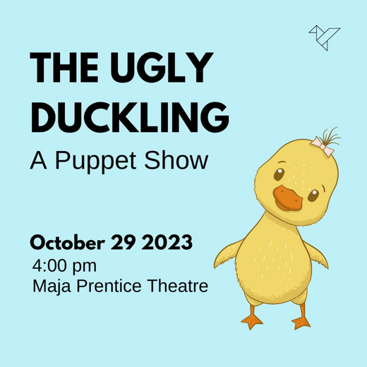 The Ugly Duckling show poster