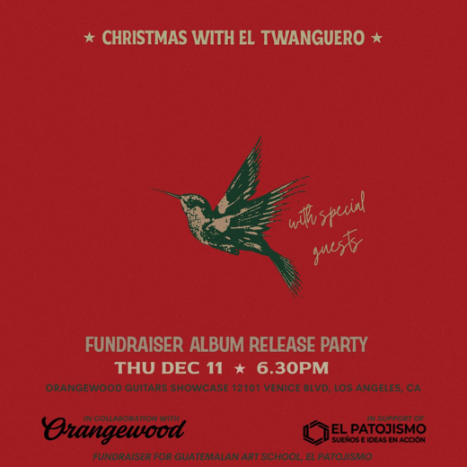 Christmas with el Twanguero – Album Release Party and Fundraiser
