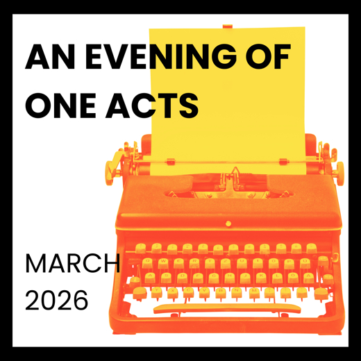 An Evening of One Acts 2026