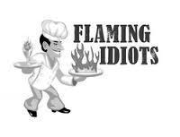 Flaming Idiots show poster