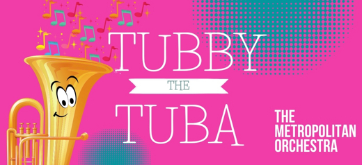 Family Concert With Tubby the Tuba and The Metropolitan Orchestra