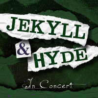 Jekyll & Hyde in Concert