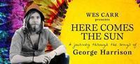 Wes Carr presents Here Comes The Sun
