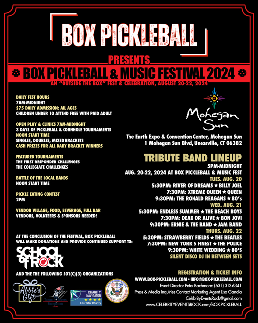 BOX PICKLEBALL & MUSIC FESTIVAL 2024 AT MOHEGAN SUN in CT AN “OUTSIDE THE BOX” FESTIVAL & CELEBRATION 