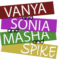 Vanya and Sonia and Masha and Spike in Denver