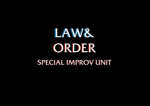 LAW & ORDER: SPECIAL IMPROV UNIT