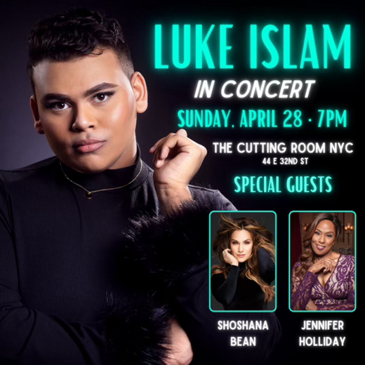 Jennifer Holliday to Join Luke Islam in Concert with Shoshana Bean