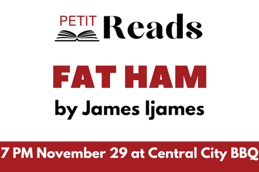 Petit Reads presents FAT HAM