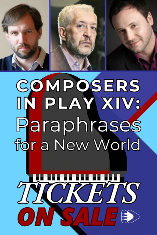 COMPOSERS IN PLAY XIV: paraphrases for a New World