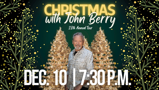 Christmas with John Berry- The 28th Annual Tour show poster