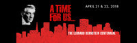 A Time for Us: The Leonard Bernstein Centennial