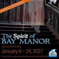 The Spirit of Bay Manor - World Premiere