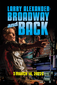 Larry Alexander: Broadway and Back