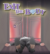 Exit the Body, A Mystery Farce show poster