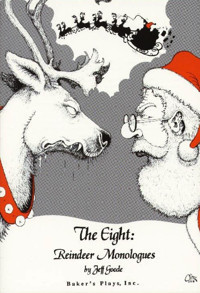 THE EIGHT: REINDEER MONOLOGUES by Jeff Goode show poster