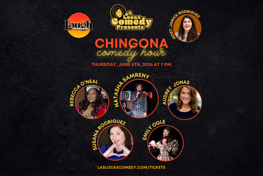 Las Locas Comedy Presents: Chingona Comedy Hour - June 2024