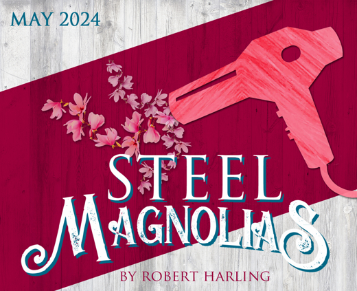 Steel Magnolias in Broadway